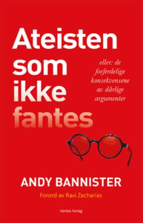 Ateisten som ikke fantes, eller: De forferdelige konsekvensene av dårlige argumenter