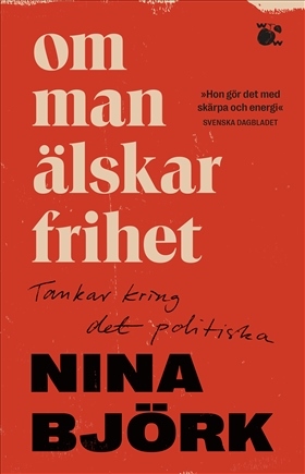 Om man älskar frihet