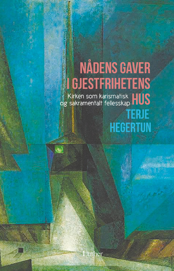 Nådens gaver i gjestfrihetens hus