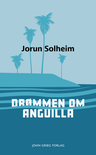 Drømmen om Anguilla